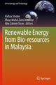 Book cover of: Renewable Energy from Bio-resources in Malaysia. By: Hafiza Shukor