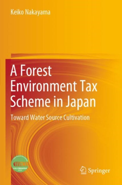 Book cover of: Forest Environment Tax Scheme in Japan