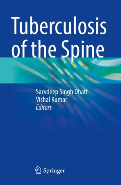 Book cover of: Tuberculosis of the Spine. By: Sarvdeep Singh Dhatt