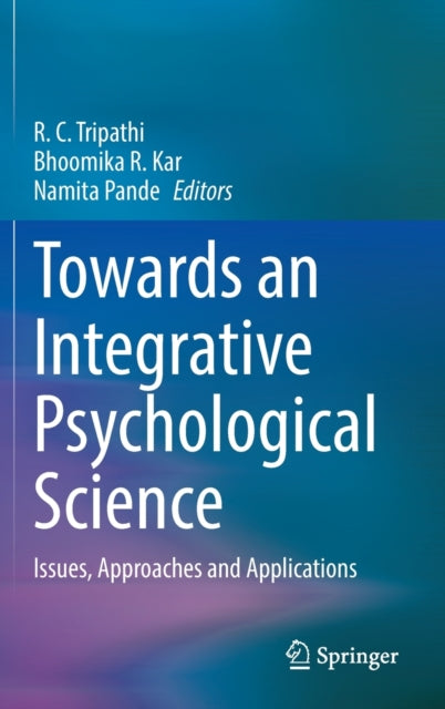 Book cover of: Towards an Integrative Psychological Science. By: R. C. Tripathi