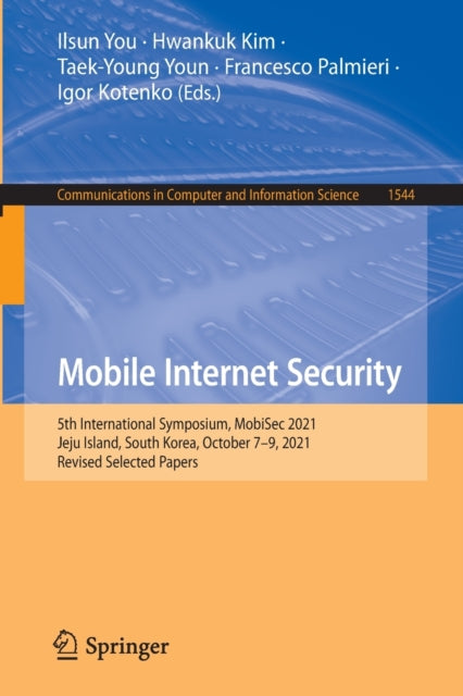 Book cover of: Mobile Internet Security. By: Ilsun You