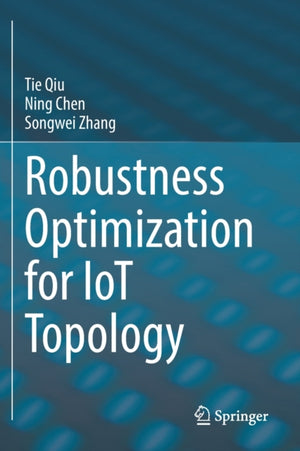 Robustness Optimization for IoT Topology