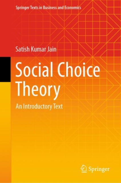 Book cover of: Social Choice Theory. By: Satish Kumar Jain