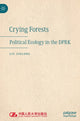 Book cover of: Crying Forests. By: Liu Jinlong