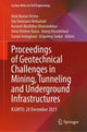 Book cover of: Proceedings of Geotechnical Challenges in Mining, Tunneling and Underground Infrastructures. By: Amit Kumar Verma