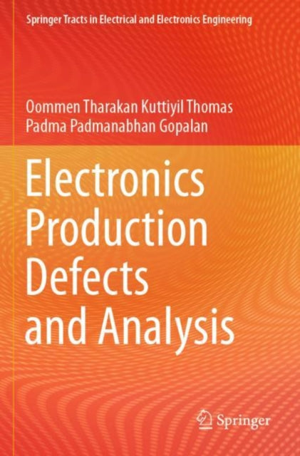 Book cover of: Electronics Production Defects and Analysis. By: Oommen Tharakan Kuttiyil Thomas