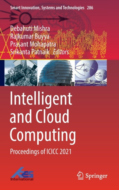 Book cover of: Intelligent and Cloud Computing. By: Debahuti Mishra