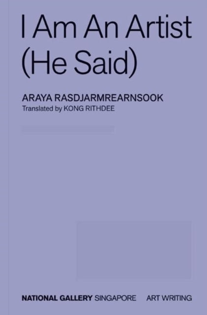 Book cover of: I Am An Artist (He Said)