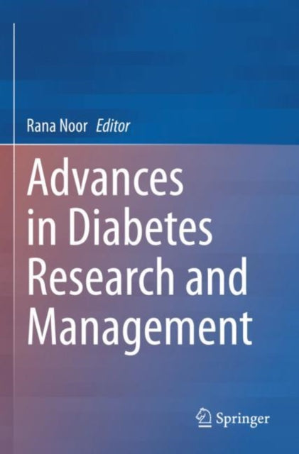 Book cover of: Advances in Diabetes Research and Management. By: Rana Noor