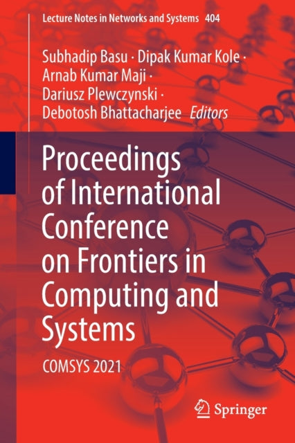 Book cover of: Proceedings of International Conference on Frontiers in Computing and Systems. By: Subhadip Basu