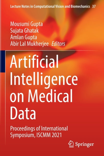 Book cover of: Artificial Intelligence on Medical Data. By: Mousumi Gupta
