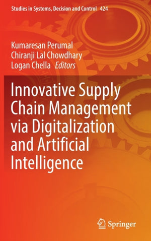 Innovative Supply Chain Management via Digitalization and Artificial Intelligence