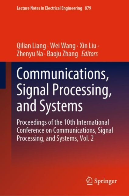 Book cover of: Communications, Signal Processing, and Systems. By: Qilian Liang
