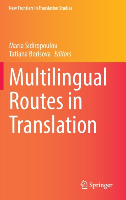 Book cover of: Multilingual Routes in Translation. By: Maria Sidiropoulou