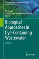 Book cover of: Biological Approaches in Dye-Containing Wastewater. By: Ali Khadir
