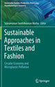 Book cover of: Sustainable Approaches in Textiles and Fashion. By: Subramanian Senthilkannan Muthu