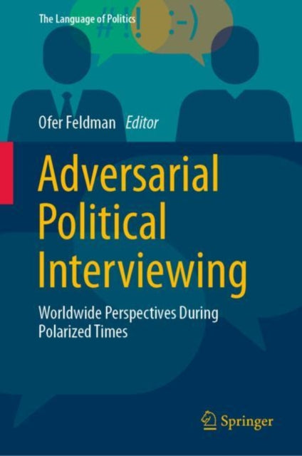 Book cover of: Adversarial Political Interviewing. By: Ofer Feldman