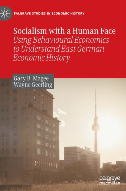 Book cover of: Socialism with a Human Face. By: Gary B. Magee