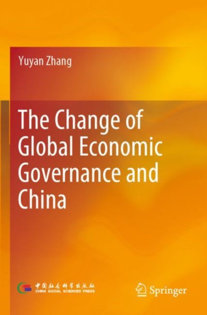 Book cover of: Change of Global Economic Governance and China. By: Yuyan Zhang