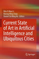 Book cover of: Current State of Art in Artificial Intelligence and Ubiquitous Cities. By: Rita Yi Man Li