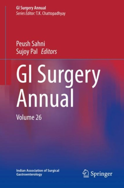 Book cover of: GI Surgery Annual. By: T. K. Chattopadhyay