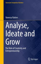 Book cover of: Analyse, Ideate and Grow. By: Vanessa Ratten
