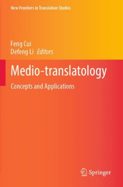 Book cover of: Medio-translatology. By: Feng Cui