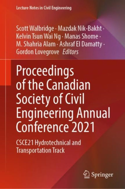 Book cover of: Proceedings of the Canadian Society of Civil Engineering Annual Conference 2021. By: Scott Walbridge