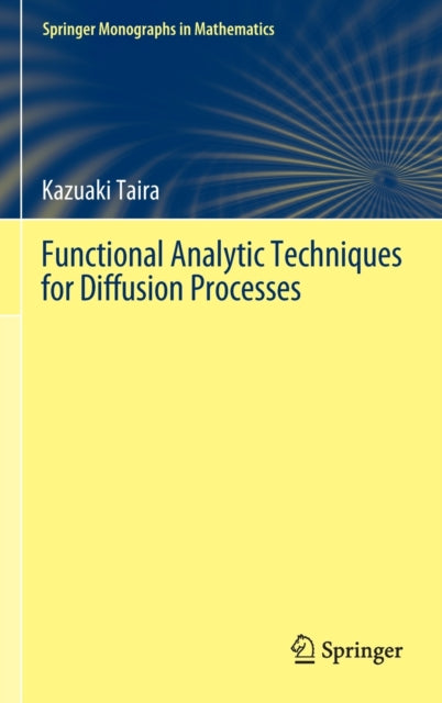 Book cover of: Functional Analytic Techniques for Diffusion Processes. By: Kazuaki Taira