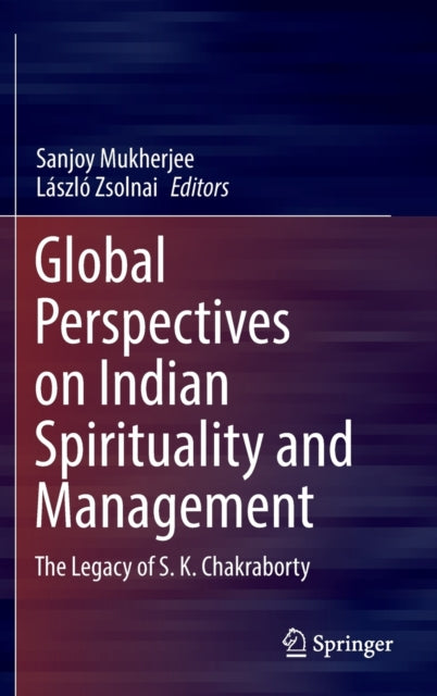 Book cover of: Global Perspectives on Indian Spirituality and Management. By: Sanjoy Mukherjee