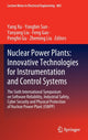 Book cover of: Nuclear Power Plants: Innovative Technologies for Instrumentation and Control Systems. By: Yang Xu