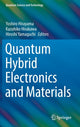 Book cover of: Quantum Hybrid Electronics and Materials. By: Yoshiro Hirayama