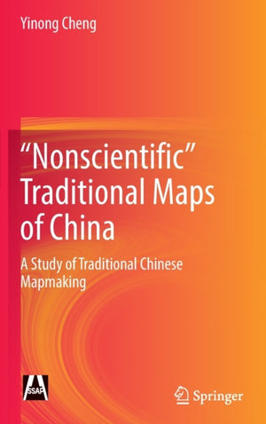 "Nonscientific” Traditional Maps of China