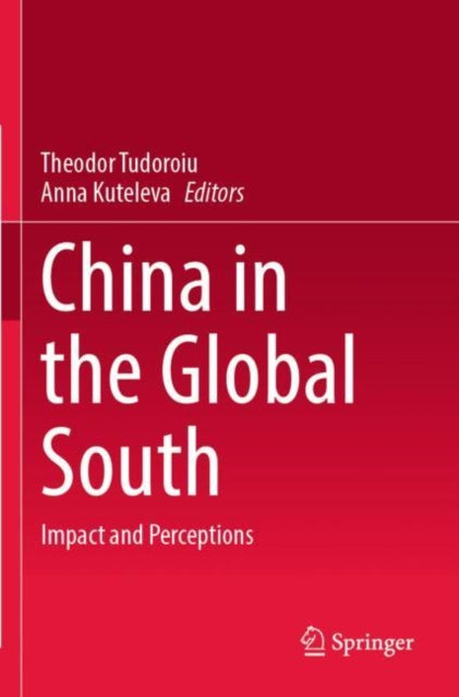 Book cover of: China in the Global South. By: Theodor Tudoroiu