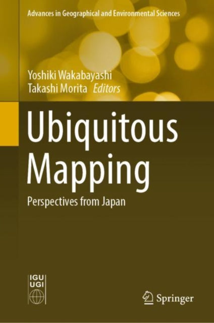 Book cover of: Ubiquitous Mapping. By: Yoshiki Wakabayashi