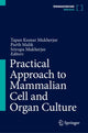 Book cover of: Practical Approach to Mammalian Cell and Organ Culture. By: Tapan Kumar Mukherjee