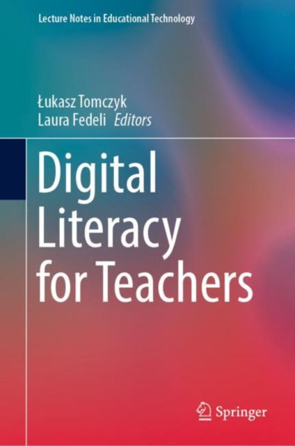 Book cover of: Digital Literacy for Teachers. By: Łukasz Tomczyk