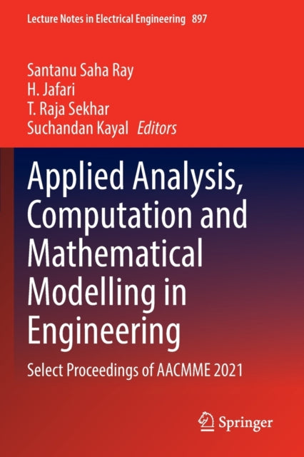 Book cover of: Applied Analysis, Computation and Mathematical Modelling in Engineering. By: Santanu Saha Ray