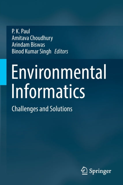 Book cover of: Environmental Informatics. By: P. K. Paul