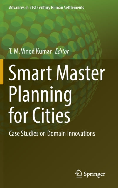 Book cover of: Smart Master Planning for Cities. By: T. M. Vinod Kumar