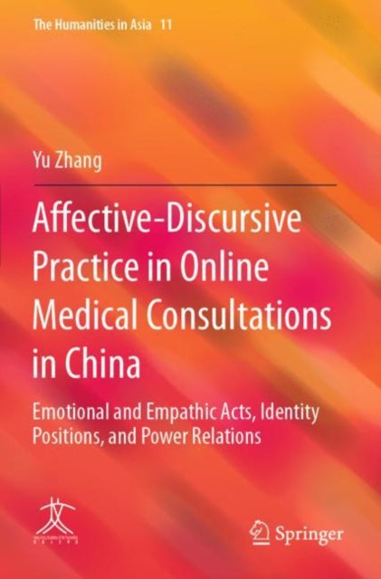 Book cover of: Affective-Discursive Practice in Online Medical Consultations in China. By: Yu Zhang