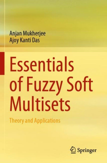 Book cover of: Essentials of Fuzzy Soft Multisets