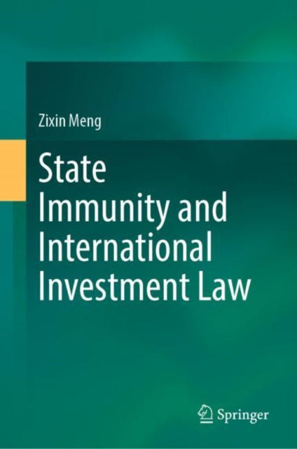 Book cover of: State Immunity and International Investment Law. By: Zixin Meng