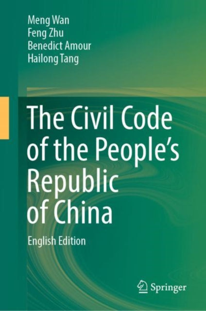 Book cover of: Civil Code of the People’s Republic of China. By: Meng Wan