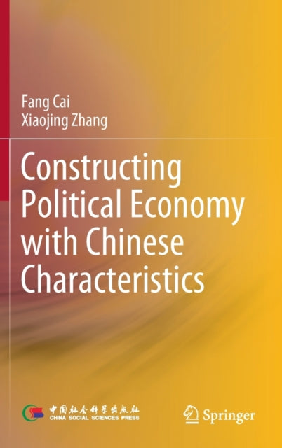 Constructing Political Economy with Chinese Characteristics