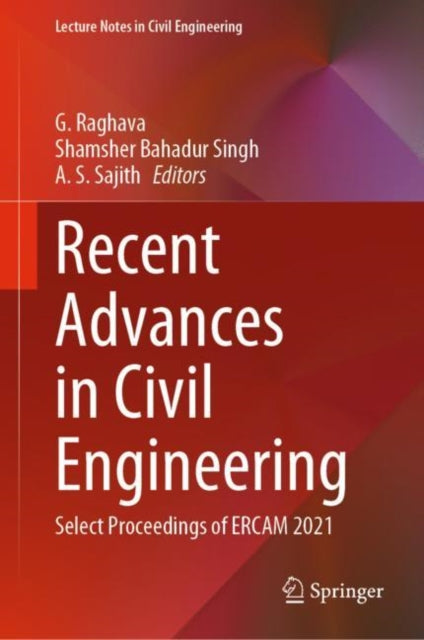 Book cover of: Recent Advances in Civil Engineering. By: G. Raghava