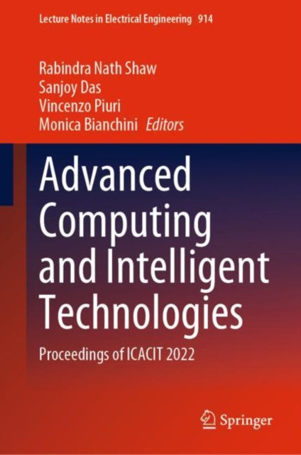 Book cover of: Advanced Computing and Intelligent Technologies. By: Rabindra Nath Shaw