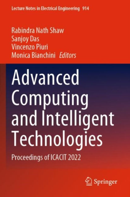 Book cover of: Advanced Computing and Intelligent Technologies. By: Rabindra Nath Shaw