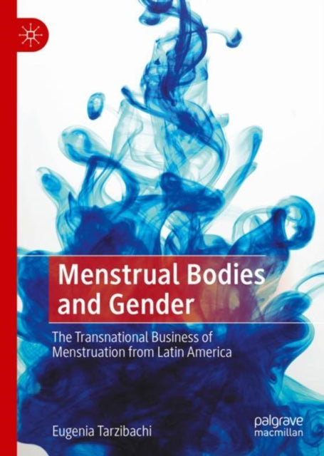 Book cover of: Menstrual Bodies and Gender. By: Eugenia Tarzibachi