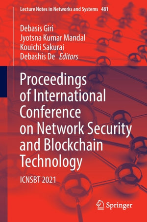 Proceedings of International Conference on Network Security and Blockchain Technology
